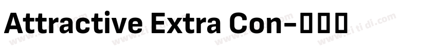 Attractive Extra Con字体转换 Attractive Extra Con字体转换
